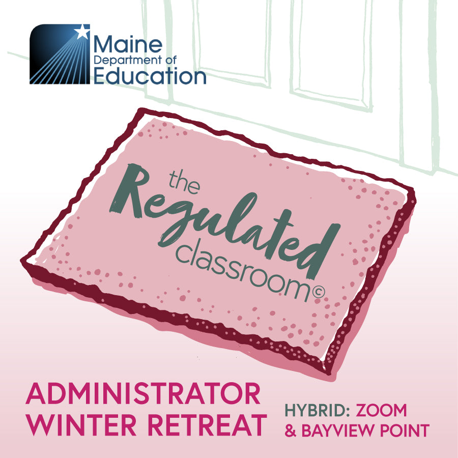 Administrator Winter Retreat (Maine Administrators Only)